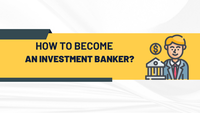 how to become an investment banker