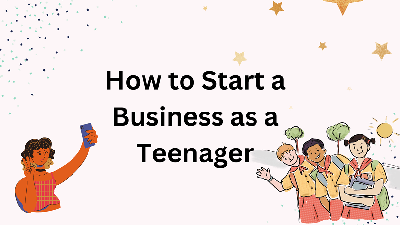 business advice for teenager
