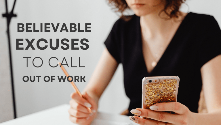 good excuses to call out of work
